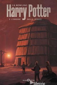 HARRY POTTER E L'ORDINE DELLA FENICE. EDIZ. COPERTINE DE LUCCHI. VOL. 5