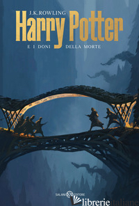 HARRY POTTER E I DONI DELLA MORTE. EDIZ. COPERTINE DE LUCCHI. VOL. 7