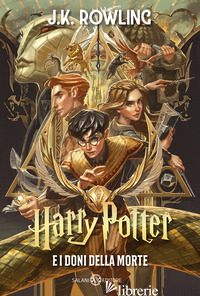 HARRY POTTER E I DONI DELLA MORTE. EDIZ. ANNIVERSARIO 25 ANNI