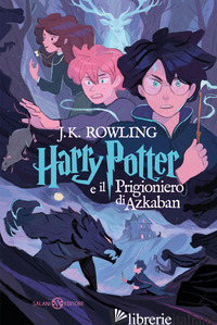 HARRY POTTER E IL PRIGIONIERO DI AZKABAN