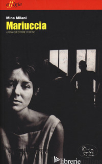 MARIUCCIA E UNA QUESTIONE DI ROSE