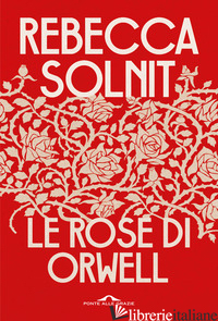 ROSE DI ORWELL (LE)