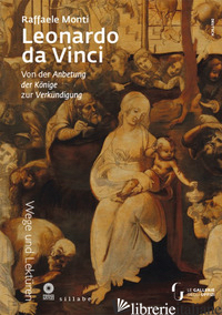 LEONARDO DA VINCI. VON DER ANBETUNG DER KONIGE ZUR MARIAE VERKUNDIGUNG