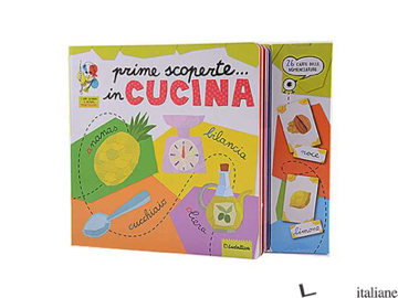 PRIME SCOPERTE... IN CUCINA. I LIBRI GIOCO SECONDO IL METODO MONTESSORI. EDIZ. A
