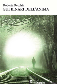 SUI BINARI DELL'ANIMA