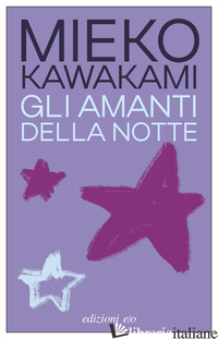 AMANTI DELLA NOTTE (GLI)