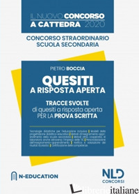 CONCORSO A CATTEDRA 2020: QUESITI A RISPOSTA APERTA. TRACCE SVOLTE DI QUESITI A 