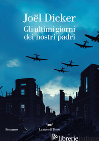 ULTIMI GIORNI DEI NOSTRI PADRI (GLI)