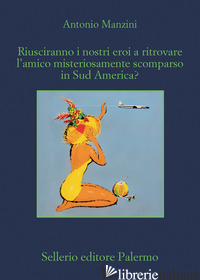 RIUSCIRANNO I NOSTRI EROI. CARTELLO VETRINA