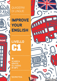 IMPROVE YOUR ENGLISH. LIVELLO C1