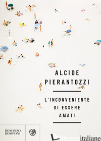 INCONVENIENTE DI ESSERE AMATI (L')