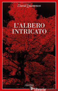 ALBERO INTRICATO (L')