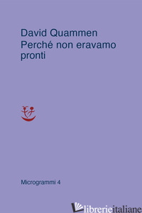 PERCHE' NON ERAVAMO PRONTI