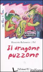 DRAGONE PUZZONE. EDIZ. ILLUSTRATA (IL)