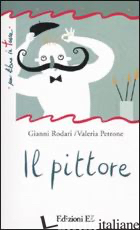 PITTORE. EDIZ. ILLUSTRATA (IL)