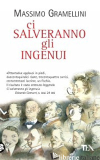 CI SALVERANNO GLI INGENUI
