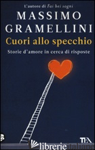 CUORI ALLO SPECCHIO. STORIE D'AMORE IN CERCA DI RISPOSTE