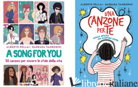 SONG FOR YOU. 50 CANZONI PER VINCERE LE SFIDE DELLA VITA-UNA CANZONE PER TE. VIA