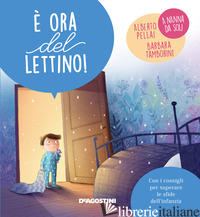 E ORA DEL LETTINO! EDIZ. A COLORI