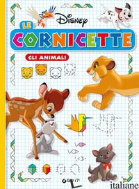 ANIMALI. LE CORNICETTE DISNEY. EDIZ. A COLORI (GLI)