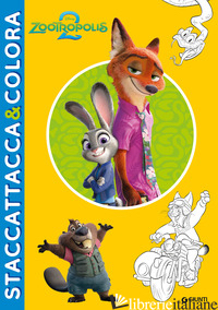 ZOOTROPOLIS 2. STACCATTACCA & COLORA. CON ADESIVI. EDIZ. A COLORI