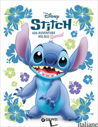 STITCH. 626: AVVENTURE NEL BLU. SPECIAL. EDIZ. A COLORI