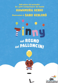 TINNY NEL REGNO DEI PALLONCINI. EDIZ. A COLORI