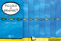 PICCOLO O GRANDE? NUOVA EDIZ.