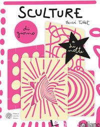 SCULTURE DI GIORNO E DI NOTTE