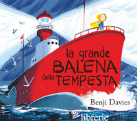 GRANDE BALENA DELLA TEMPESTA. EDIZ. ILLUSTRATA (LA)
