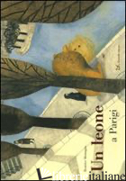 LEONE A PARIGI. EDIZ. ILLUSTRATA (UN)