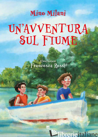 AVVENTURA SUL FIUME (UN')