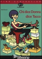 CHI DICE DONNA DICE TACCO
