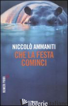 CHE LA FESTA COMINCI