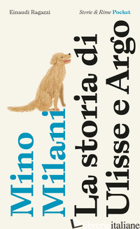 STORIA DI ULISSE E ARGO. POCKET. EDIZ. ILLUSTRATA (LA)