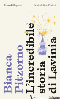 INCREDIBILE STORIA DI LAVINIA. POCKET. EDIZ. ILLUSTRATA (L')