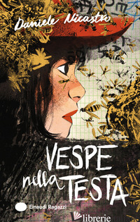 VESPE NELLA TESTA. EDIZ. ILLUSTRATA