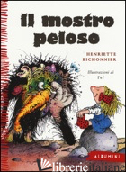 MOSTRO PELOSO. EDIZ. A COLORI (IL)