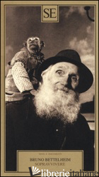 SOPRAVVIVERE E ALTRI SAGGI