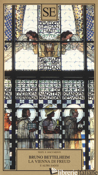 VIENNA DI FREUD E ALTRI SAGGI (LA)