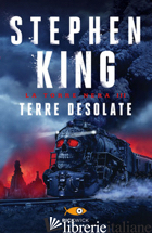 TERRE DESOLATE. LA TORRE NERA. VOL. 3