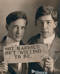 LOVING II. MEN IN LOVE. UNA NUOVA STORIA FOTOGRAFICA 1850-1950