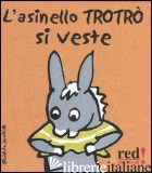 ASINELLO TROTRO' SI VESTE (L')
