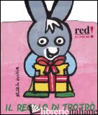 REGALO DI TROTRO'. EDIZ. ILLUSTRATA (IL)