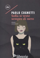 SOFIA SI VESTE SEMPRE DI NERO