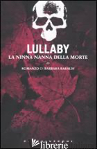 LULLABY. LA NINNA NANNA DELLA MORTE