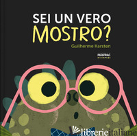SEI UN VERO MOSTRO? EDIZ. A COLORI