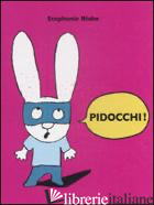 PIDOCCHI! EDIZ. ILLUSTRATA