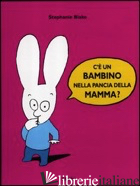 C'E' UN BAMBINO NELLA PANCIA DELLA MAMMA? EDIZ. ILLUSTRATA