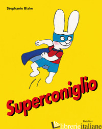 SUPERCONIGLIO. EDIZ. A COLORI